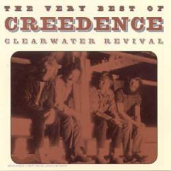 Creedence Clearwater Revival : The Very Best of Creedence Clearwater Revival